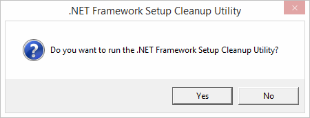 Do you want to run the .NET Framework Setup Cleanup Utility Message